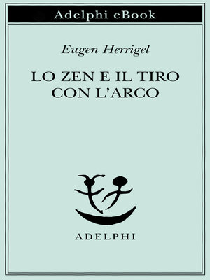 cover image of Lo Zen e il tiro con l'arco